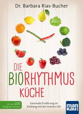 Die Biorhythmus-Küche