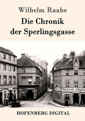 Die Chronik der Sperlingsgasse