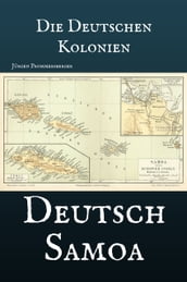 Die Deutschen Kolonien - Deutsch Samoa