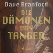 Die Dämonen von Tanger (Ungekürzt)