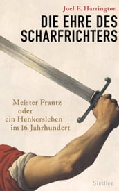 Die Ehre des Scharfrichters