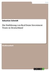 Die Einführung von Real Estate Investment Trusts in Deutschland