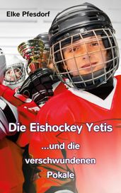 Die Eishockey Yetis ...und die verschwundenen Pokale