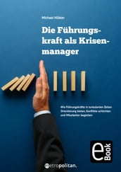 Die Führungskraft als Krisenmanager