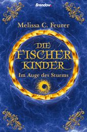 Die Fischerkinder. Im Auge des Sturms