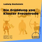 Die Gründung von Kloster Frauenrode