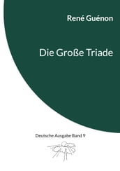 Die Große Triade