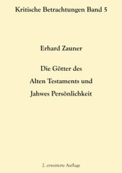 Die Götter des Alten Testamens und Jahwes Persönlichkeit