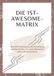 Die Ist-Awesome-Matrix