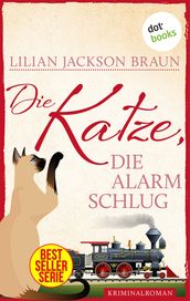 Die Katze, die Alarm schlug - Band 17