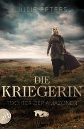 Die Kriegerin Tochter der Amazonen