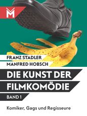 Die Kunst der Filmkomödie Band 1