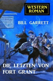 Die Letzten von Fort Grant