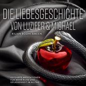 Die Liebesgeschichte von Luzifer und Michael