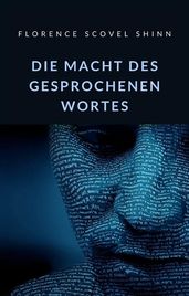 Die Macht des gesprochenen Wortes (übersetzt)