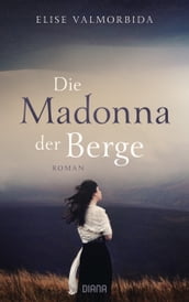 Die Madonna der Berge