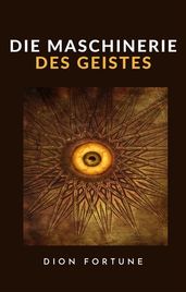 Die Maschinerie des Geistes (übersetzt)