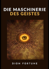 Die Maschinerie des Geistes