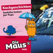 Die Maus, Kackgeschichten, Folge 18: Seekühe lenken per Pups