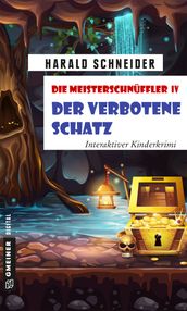 Die Meisterschnüffler IV - Der verbotene Schatz