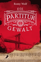 Die Partitur der Gewalt