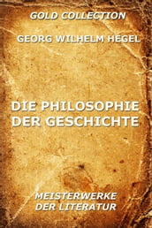 Die Philosophie der Geschichte