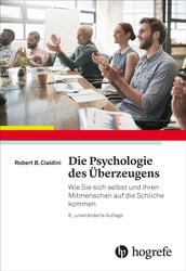 Die Psychologie des Überzeugens