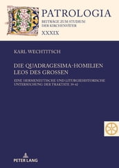 Die Quadragesima-Homilien Leos des Großen