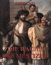 Die Rache des Mestizen