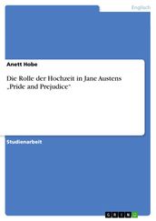 Die Rolle der Hochzeit in Jane Austens  Pride and Prejudice 