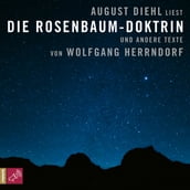 Die Rosenbaum-Doktrin - und andere Texte