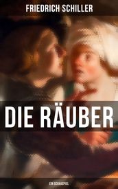 Die Räuber: Ein Schauspiel