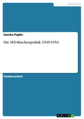 Die SED-Kirchenpolitik 1949-1954