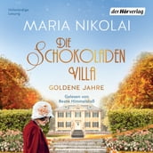 Die Schokoladenvilla Goldene Jahre