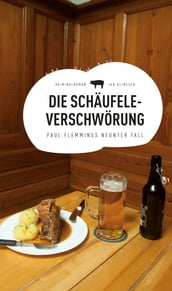 Die Schäufele-Verschwörung (eBook)