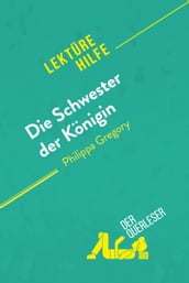 Die Schwester der Königin von Philippa Gregory (Lektürehilfe)