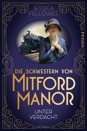 Die Schwestern von Mitford Manor Unter Verdacht