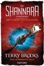 Die Shannara-Chroniken: Der Magier von Shannara 1 - Das verbannte Volk