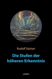 Die Stufen der hoheren Erkenntnis