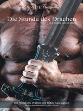 Die Stunde des Drachen und andere Geschichten