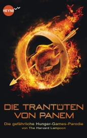 Die Trantüten von Panem