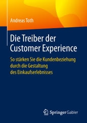 Die Treiber der Customer Experience