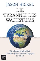 Die Tyrannei des Wachstums