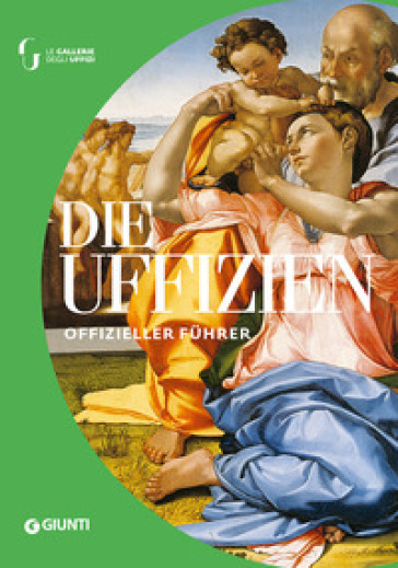 Die Uffizien. Der offizielle Fuhrer - Gloria Fossi