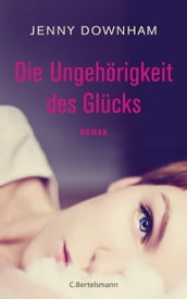 Die Ungehörigkeit des Glücks