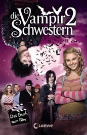 Die Vampirschwestern 2 - Das Buch zum Film