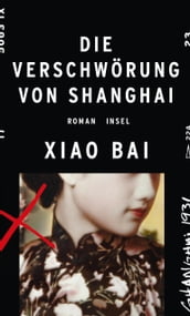 Die Verschwörung von Shanghai.