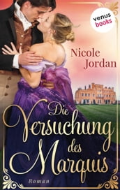 Die Versuchung des Marquis: Regency Love - Band 3