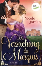 Die Versuchung des Marquis: Regency Love - Band 3