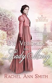Die Visionen von Lady Mary